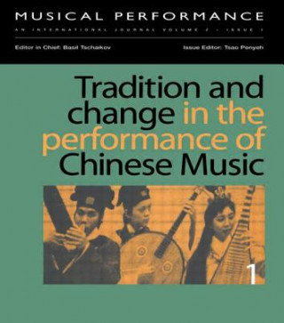 Boek Tradition and Change in the Performance of Chinese Music Tsao Penyeh