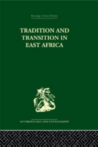 Kniha Tradition and Transition in East Africa 