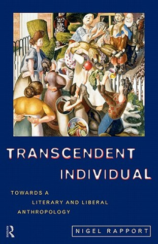 Livre Transcendent Individual Nigel Rapport