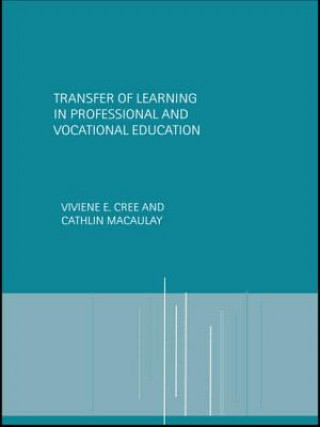 Kniha Transfer of Learning in Professional and Vocational Education Viviene E. Cree