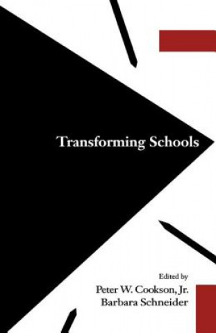 Könyv Transforming Schools Peter W. Jr. Cookson