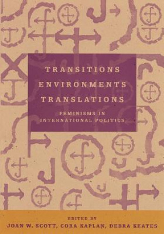 Carte Transitions Environments Translations Joan W. Scott
