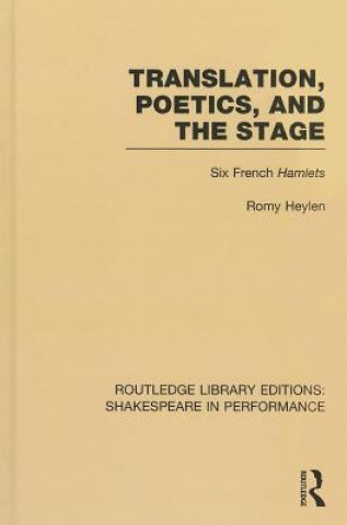 Kniha Translation, Poetics, and the Stage Romy Heylen