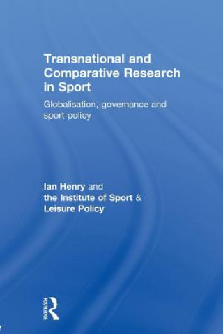 Carte Transnational and Comparative Research in Sport Ian Henry