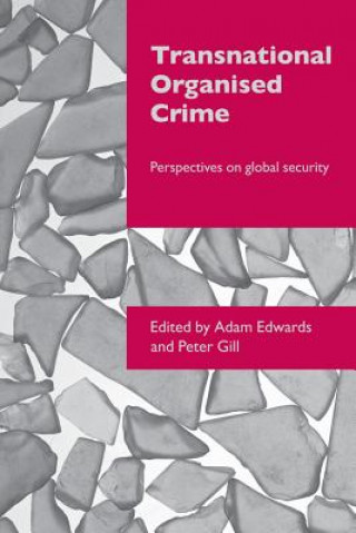 Kniha Transnational Organised Crime Adam Edwards