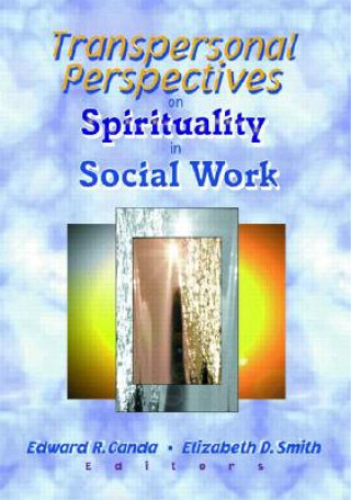 Książka Transpersonal Perspectives on Spirituality in Social Work Elizabeth D Smith