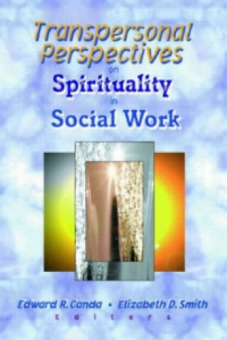 Książka Transpersonal Perspectives on Spirituality in Social Work Elizabeth D Smith