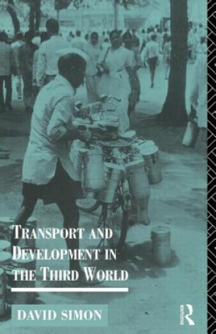 Kniha Transport and Development in the Third World David Simon