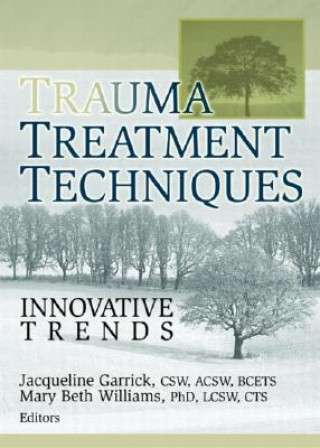 Buch Trauma Treatment Techniques Jacqueline Garrick