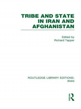 Carte Tribe and State in Iran and Afghanistan (RLE Iran D) Richard Tapper
