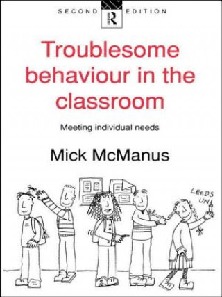 Knjiga Troublesome Behaviour in the Classroom Mick McManus