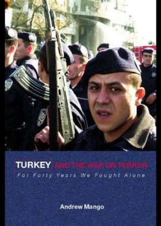Kniha Turkey and the War on Terror Andrew Mango