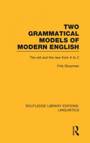 Книга Two Grammatical Models of Modern English Frits Stuurman