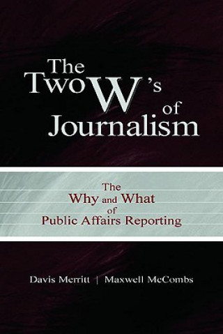 Libro Two W's of Journalism Maxwell E. McCombs