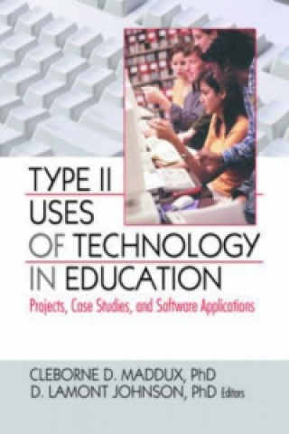 Książka Type II Uses of Technology in Education Cleborne D. Maddux