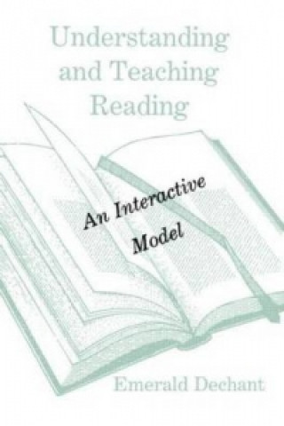 Libro Understanding and Teaching Reading Emerald V. Dechant