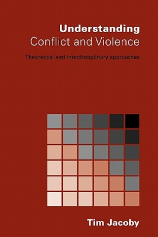 Book Understanding Conflict and Violence Tim Jacoby