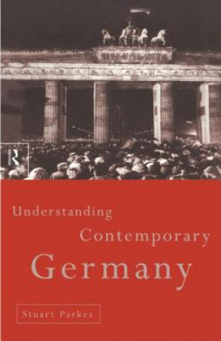 Kniha Understanding Contemporary Germany Stuart P. Parkes