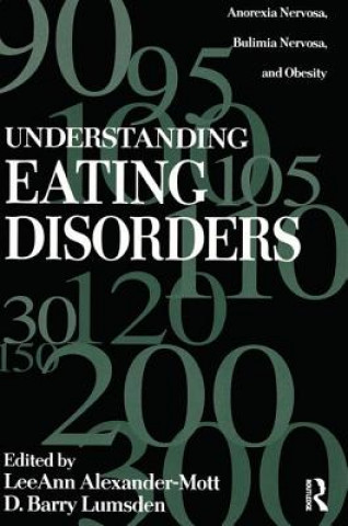 Knjiga Understanding Eating Disorders LeeAnn Alexander-Mott