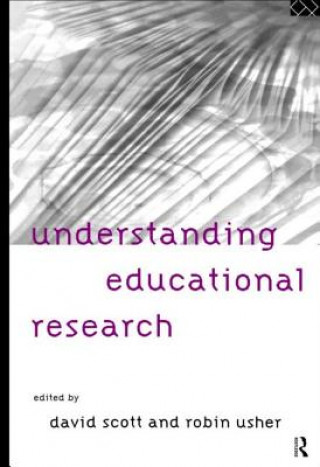 Książka Understanding Educational Research David Scott