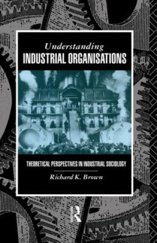 Carte Understanding Industrial Organizations Richard K. Brown