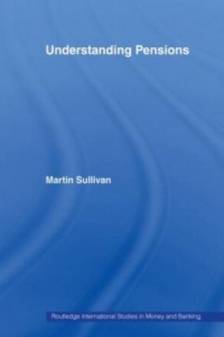 Kniha Understanding Pensions Martin Sullivan