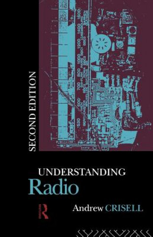 Kniha Understanding Radio Andrew Crisell