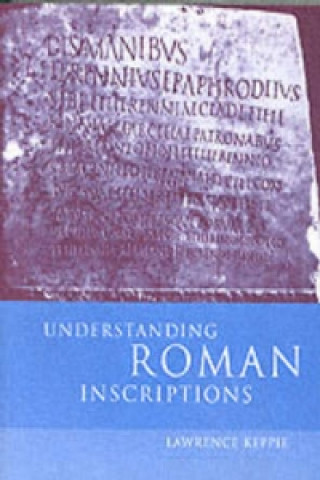 Buch Understanding Roman Inscriptions Lawrence Keppie