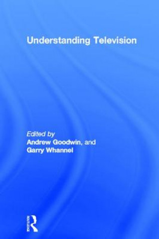 Book Understanding Television Andrew Goodwin