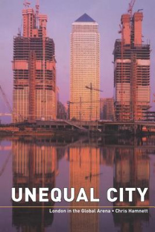 Kniha Unequal City Chris Hamnett