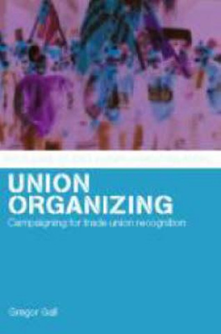 Book Union Organizing Gregor Gall