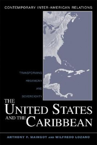 Kniha United States and the Caribbean Wilfredo Lozano