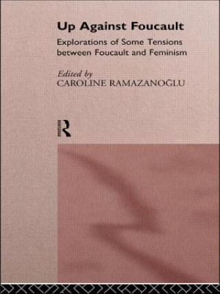 Könyv Up Against Foucault Caroline Ramazanoglu