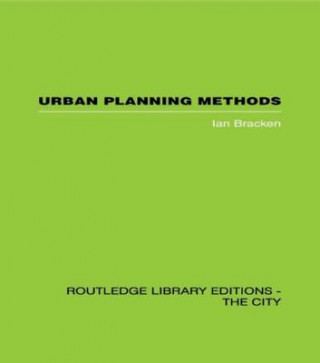 Kniha Urban Planning Methods Ian Bracken