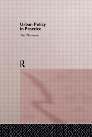 Kniha Urban Policy in Practice Tim Blackman