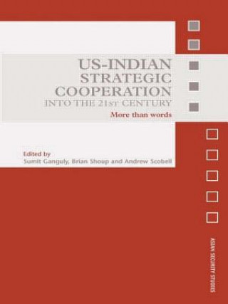 Książka US-Indian Strategic Cooperation into the 21st Century 