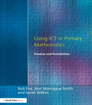 Livre Using ICT in Primary Mathematics Wilkes