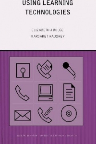Knjiga Using Learning Technologies Elizabeth J. Burge