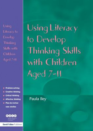 Libro Using Literacy to Develop Thinking Skills with Children Aged 7-11 Paula Iley