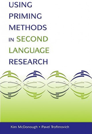 Carte Using Priming Methods in Second Language Research Pavel Trofimovich