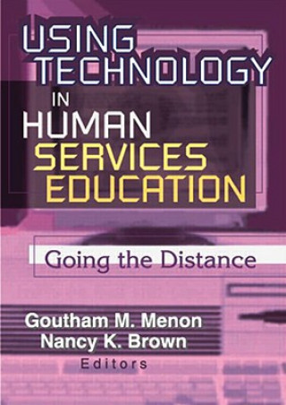 Knjiga Using Technology in Human Services Education Nancy K. Brown
