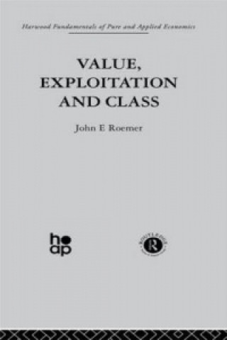 Kniha Value, Exploitation and Class John E. Roemer