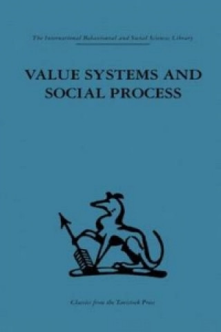 Knjiga Value Systems and Social Process Geoffrey Vickers