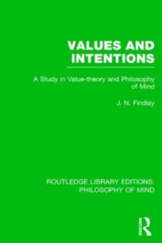 Knjiga Values and Intentions J. N. Findlay