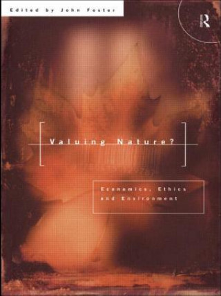 Knjiga Valuing Nature? John Foster