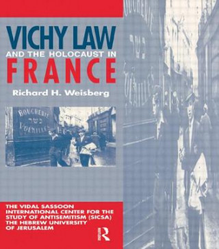 Książka Vichy Law and the Holocaust in France Richard H. Weisberg