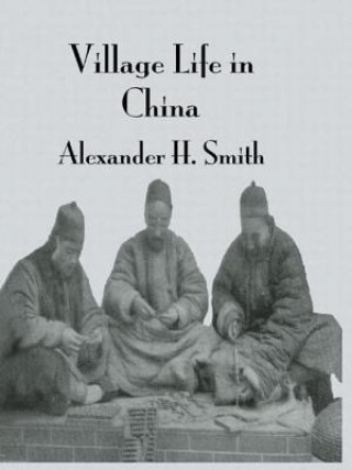 Carte Village Life In China Arthur Henderson Smith