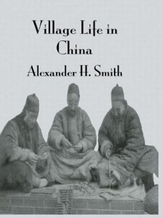 Knjiga Village Life In China Arthur Henderson Smith