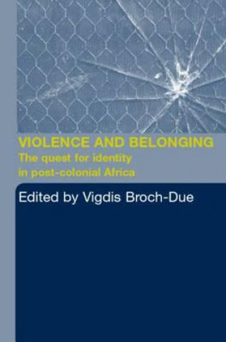 Könyv Violence and Belonging Vigdis Broch-Due