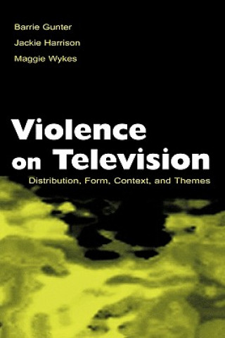 Carte Violence on Television Maggie Wykes